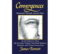Convergences: Resonant Threads Across Time