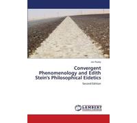 Convergent Phenomenology and Edith Stein's Philosophical Eidetics