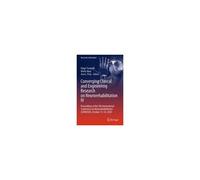 Converging Clinical And Engineering Research On Neurorehabilitation Iv