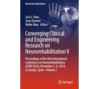 Converging Clinical and Engineering Research on Neurorehabilitation V: Proceedings of the 6th International Conference on Neurorehabilitation (ICNR ... 5-8, 2024, La Granja, Spain - Volume 2