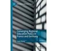 Converging Regional Education Policy In France And Germany