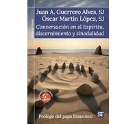 Conversación en el Espíritu, discernimiento y sinodalidad: Quinta edición ampliada y actualizada