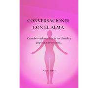 Conversaciones con el Alma: Cuando escucharte deja de ser cómodo y empieza a ser necesario