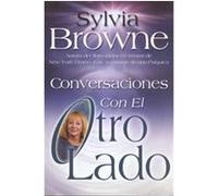 Conversaciones Con El Otro Lado/Conversations With the Other Side Francine, Sylvia Browne (Auteur)