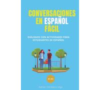 Conversaciones en español fácil: Diálogos con actividades para estudiantes de español