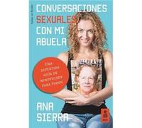 Conversaciones Sexuales Con Mi Abuela - [Livre en VO] Sierra Sánchez, Ana (Auteur)