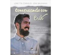 Conversando Con Erik Cornejo, Loretta (Auteur)