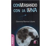 Conversando con la luna