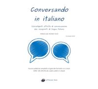 Conversando in italiano - Nuova edizione ampliata di grande formato e a colori: Oltre 120 attività da usare subito in classe