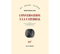 Conversation à La Catedral