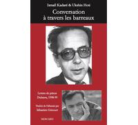 Conversation à travers les barreaux - Ismaïl Kadaré - Non Lieu - broché - Essai