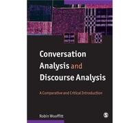 Conversation Analysis and Discourse Analysis by Robin Wooffitt Robin Wooffitt (Auteur)