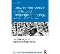 Conversation Analysis and Second Language Pedagogy by Zhang Waring & Hansun Teachers College & Columbia University & USA Zhang Waring Hansun Teachers College Columbia University USA (Auteur)