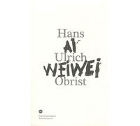 Conversation Avec Ai Weiwei