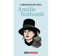 Conversation avec Amélie Nothomb - Amélie Nothomb - Autrement - broché - Essai