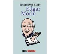 Conversation avec Edgar Morin
