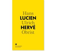 Conversation Avec Lucien Hervé - Hans-Ulrich Obrist - Manuella Eds - broché - Livre