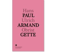Conversation Avec Paul Armand Gette - Hans-Ulrich Obrist - Manuella Eds - broché - Entretien