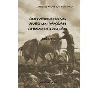 CONVERSATION AVEC UN PAYSAN - CHRISTIAN OULES