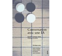 Conversation avec une IA Quand le langage donne l'illusion de penser - Christian Lovis - Georg - broché - Essai
