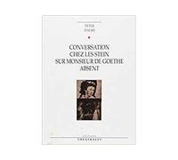 Conversation chez les Stein sur monsieur de Goethe absent - Peter Hacks - Theatrales Eds - broché - Livre