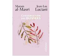 Conversation des oliviers - Maram Al-Masri - Eoliennes Eds - broché - Poésie