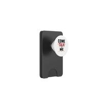 Conversation Funny Introvert Quote Extrovert Come Talk to Me PopSockets PopWallet pour MagSafe