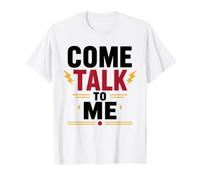 Conversation Funny Introvert Quote Extrovert Come Talk to Me T-Shirt