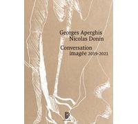 Conversation imagée 2019-2021 - Georges Aperghis - Philharmonie De Paris - broché - Monographie