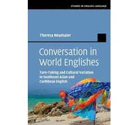 Conversation in World Englishes: Turn-Taking and Cultural Variation in Southeast Asian and Caribbean English