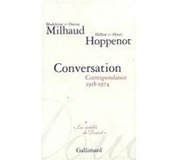 Conversation Madeleine Milhaud (Auteur), Hélène Hoppenot (Auteur), Marie France Mousli (Edité par)