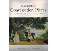 Conversation Pieces. A Survey of the Informal Group Portrait in Europe and America.