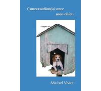 Conversation(s),avec mon chien