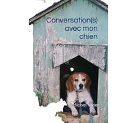 Conversation(s) avec mon chien