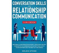 Conversation Skills And Relationship Communication 2-In-1 Book