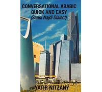 Conversational Arabic Quick and Easy: Saudi Najdi Dialect