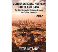 Conversational Hebrew Quick And Easy - Part Ii