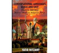 Conversational Languages Quick and Easy Boxset - Slavic Series: The Russian Language, The Ukrainian Language, The Bulgarian Language, and the Polish Language