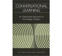 Conversational Learning Ann C. Baker, David A. Kolb, Patricia J. Jensen (Auteur)