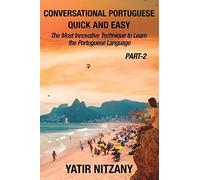 Conversational Portuguese Quick And Easy - Part Ii