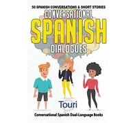 Conversational Spanish Dialogues