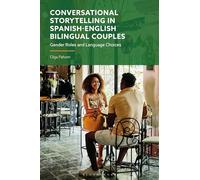 Conversational Storytelling in Spanish-English Bilingual Couples: Gender Roles and Language Choices