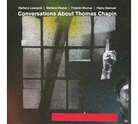 Conversations About Thomas Chapin