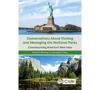 Conversations About Visiting and Managing the National Parks: Crowdsourcing America’s Best Idea