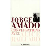 Conversations avec Alice Raillard