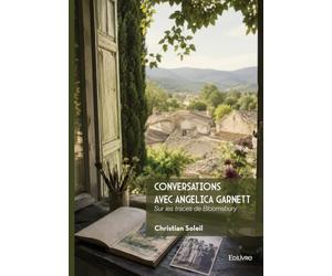 Conversations avec Angelica Garnett: Sur les traces de Bloomsbury