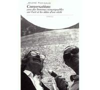 Conversations Avec Des Hommes Remarquables Sur L'art Et Les Idées D'un Siècle