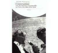 Conversations avec des hommes remarquables Témoignage - André Parinaud - Michel De Maule - broché - Essai