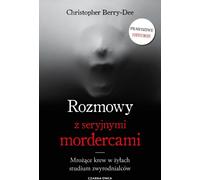 Conversations avec des tueurs en série - Christopher Berry-Dee (Buch auf Polnisch)