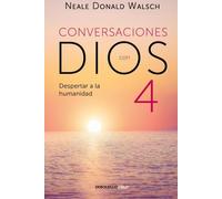 Conversations avec Dieu : Éveiller l'humanité